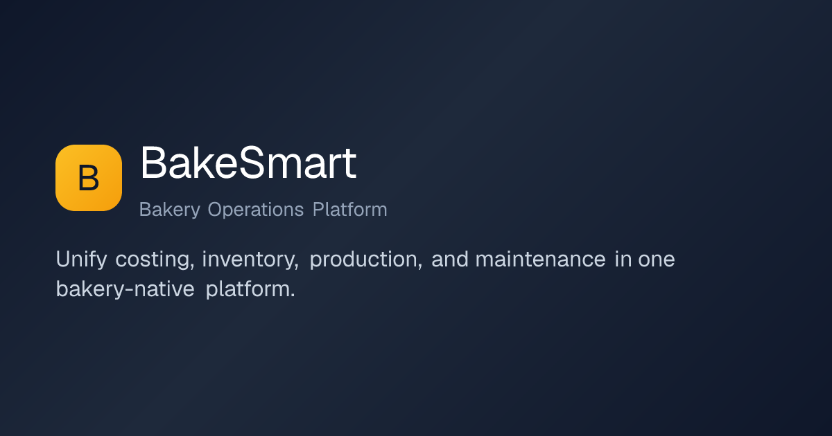 BakeSmart — Bakery Operations Platform